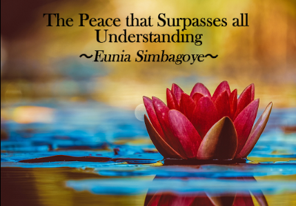 The Peace that Surpasses all Understanding – Eunia Simbagoye – 29th Sept