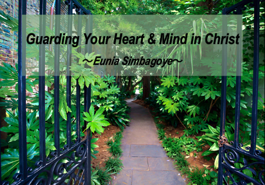 Guarding Your Heart & Mind in Christ